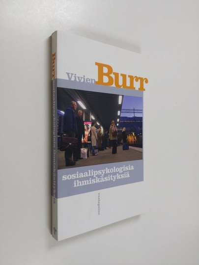 Vivien Burr : Sosiaalipsykologisia ihmiskäsityksiä