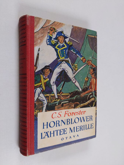 C. S. Forester : Hornblower lähtee merille : seikkailuromaani