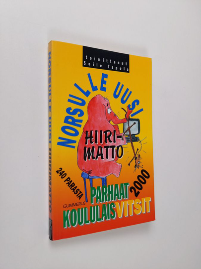 Soile Tapola (toim.) : Norsulle uusi hiirimatto : parhaat koululaisvitsit