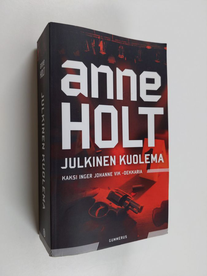 Anne Holt : Julkinen kuolema : Presidentin salaisuus ; Julkkismurhat