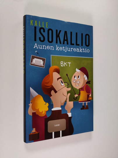 Kalle Isokallio : Aunen ketjureaktio