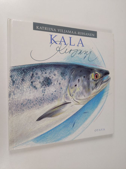 Katriina Viljamaa-Rissanen : Kalakirjani