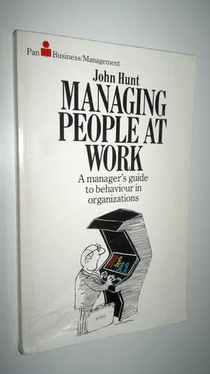 John Hunt : Managing people at work