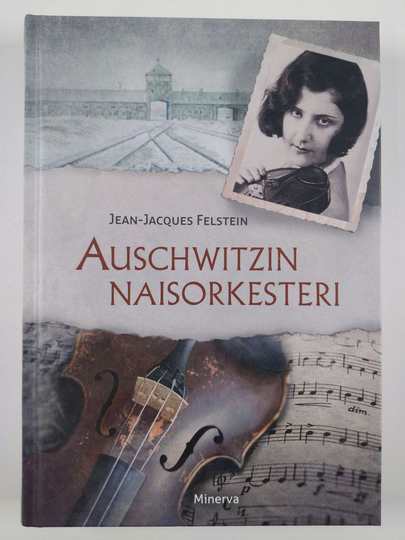 Jean-Jacques Felstein : Auschwitzin naisorkesteri