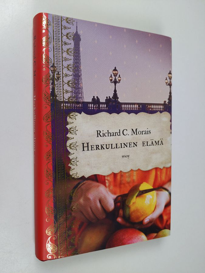 Richard C. Morais : Herkullinen elämä