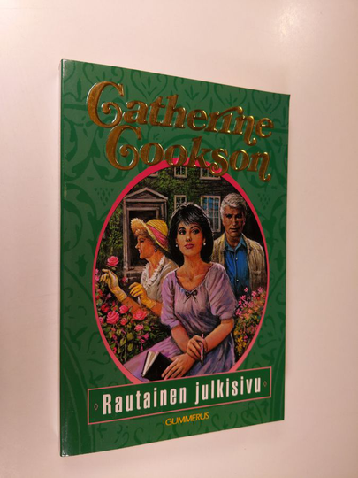 Catherine Cookson : Rautainen julkisivu : romaani