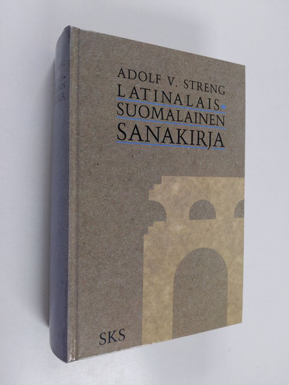Adolf V. Streng : Latinalais-suomalainen sanakirja