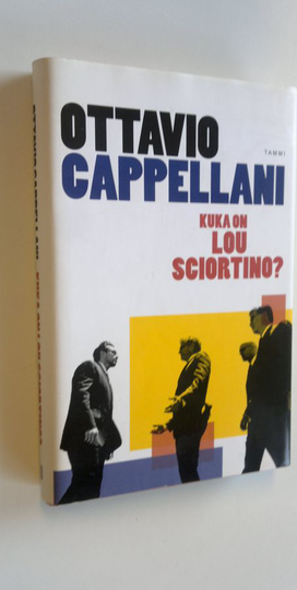 Ottavio Cappellani : Kuka on Lou Sciortino