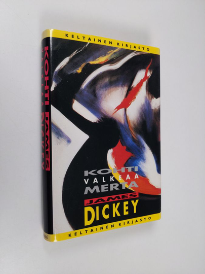 James Dickey : Kohti valkeaa merta
