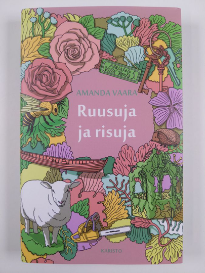 Amanda Vaara : Ruusuja ja risuja