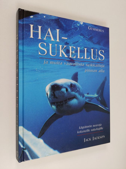 Jack Jackson : Haisukellus ja muita vaarallisia seikkailuja pinnan alla