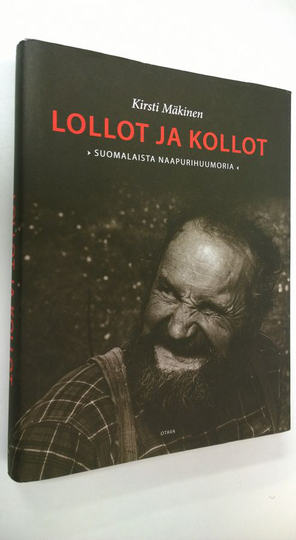 Kirsti Mäkinen : Lollot ja kollot : suomalaista naapurihuumoria