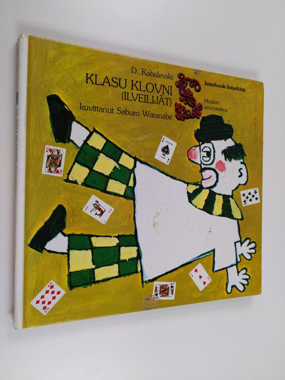 Timo Veijola ym. : Musiikin satumaailma - Klasu Klovni (Ilveilijät)