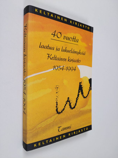 40 vuotta laatua ja lukuelämyksiä : Keltainen kirjasto 1954-1994