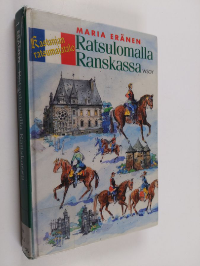 Maria Eränen : Ratsulomalla Ranskassa