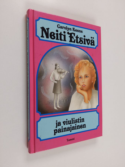 Carolyn Keene : Neiti Etsivä ja viulistin painajainen