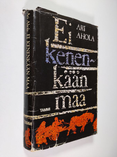 Ari Ahola : Ei kenenkään maa