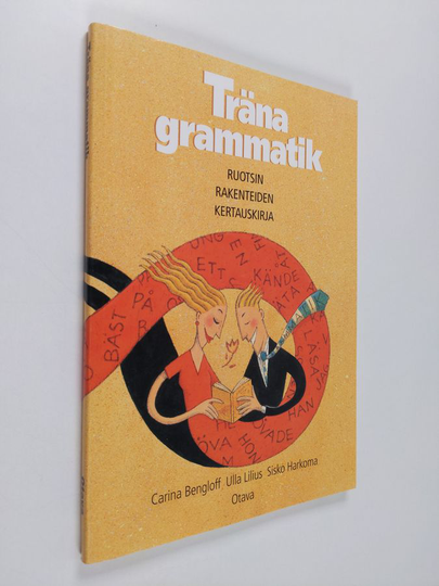 Carina Bengloff : Träna grammatik : ruotsin rakenteiden kertauskirja