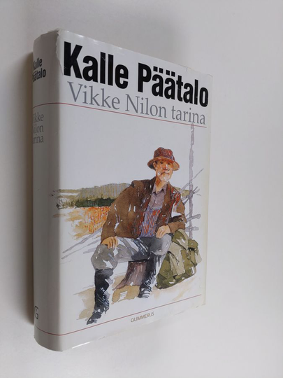 Kalle Päätalo : Vikke Nilon tarina