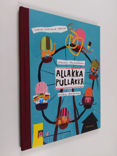 Laura Ruohonen ym. : Allakka pullakka