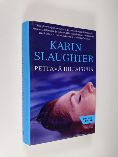 Karin Slaughter : Pettävä hiljaisuus