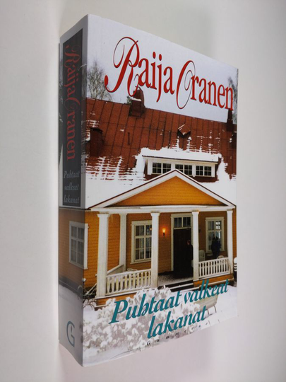 Raija Oranen : Puhtaat valkeat lakanat