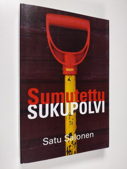 Satu Salonen : Sumutettu sukupolvi