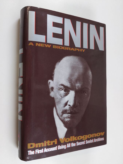 Dmitri Volkogonov : Lenin : A new biography