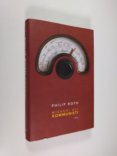 Philip Roth : Mieheni oli kommunisti