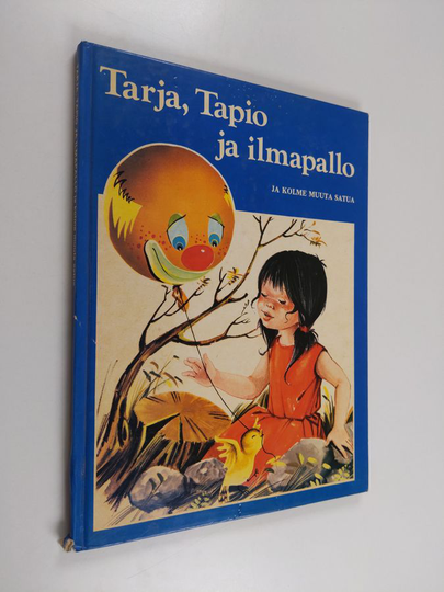 Tarja, Tapio ja ilmapallo ja kolme muuta satua