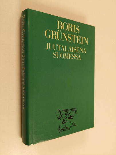 Boris Grunstein : Juutalaisena Suomessa : hirtehishumoristisia tarkasteluja