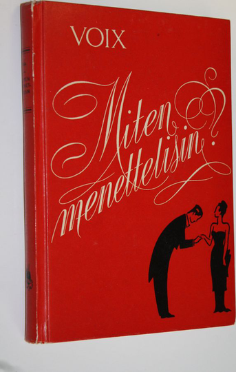 Voix : Miten menettelisin