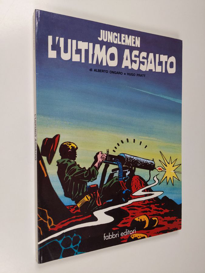 Hugo Pratt ym. : Junglemen! : L'ultimo Assalto - volume secondo