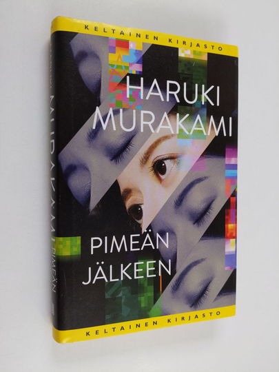 Haruki Murakami : Pimeän jälkeen