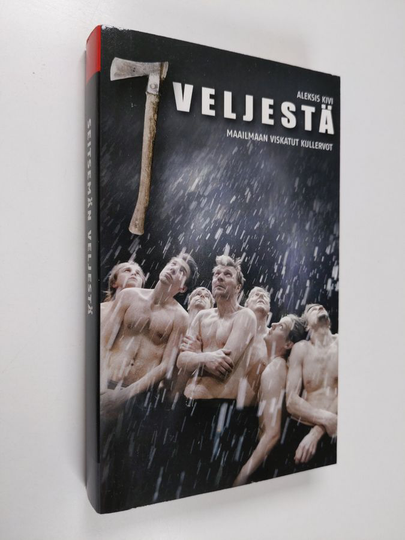 Aleksis Kivi : Seitsemän veljestä : kertomus (maailmaan viskatut kullervot, promo copy)
