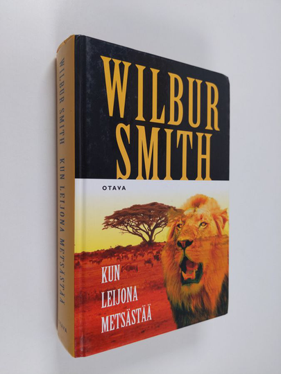 Wilbur Smith : Kun leijona metsästää