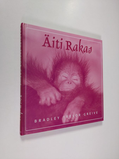 Bradley Trevor Greive : Äiti rakas : kiitän sinua kaikesta