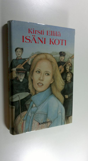 Kirsti Ellilä : Isäni koti