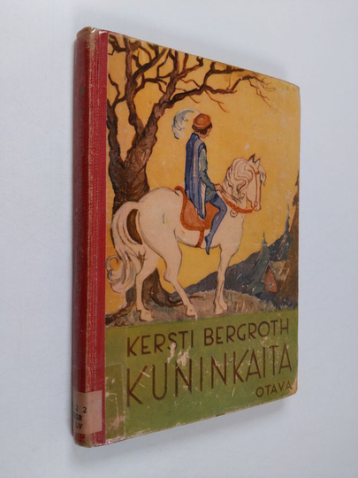 Kersti Bergroth : Kuninkaita : satuja