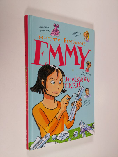 Mette Finderup : Emmy : juurikasvua pukkaa