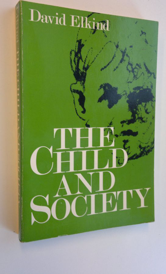 David Elkind : The child and society : essays in applied child development