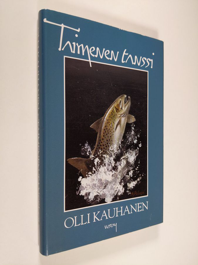 Olli Kauhanen : Taimenen tanssi