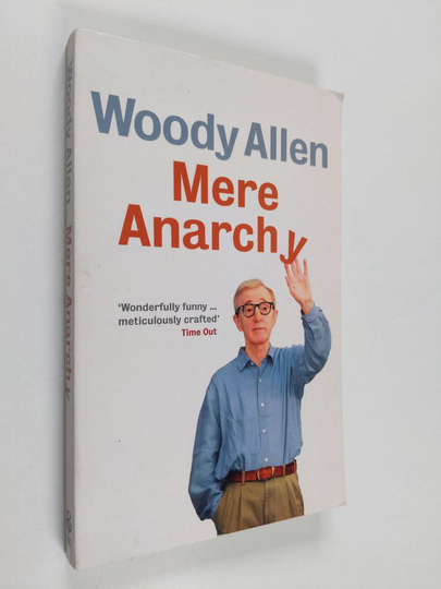 Woody Allen : Mere Anarchy