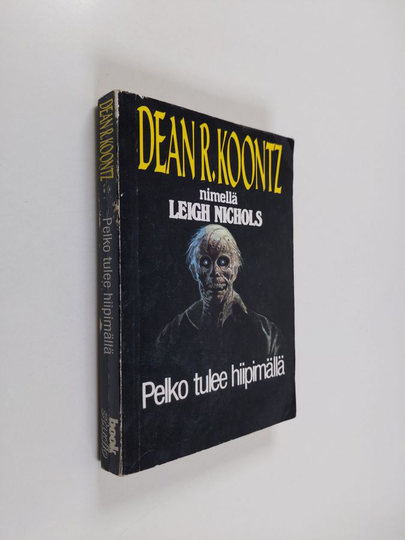 Dean R. Koontz ym. : Pelko tulee hiipimällä