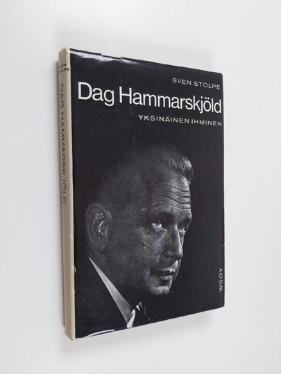 Sven Stolpe : Dag Hammarskjöld : yksinäinen ihminen