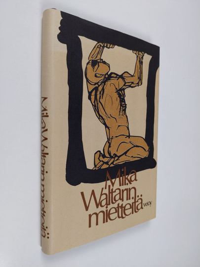 Mika Waltari : Mika Waltarin mietteitä