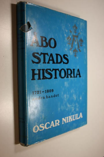 Oscar Nikula : Åbo stads historia 1721-1809 1