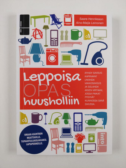 Saara Henriksson : Leppoisa opas huusholliin