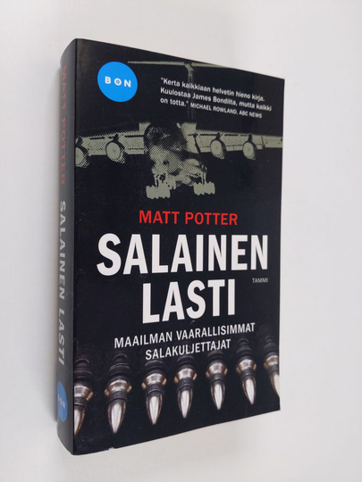 Matt Potter : Salainen lasti : maailman vaarallisimmat salakuljettajat
