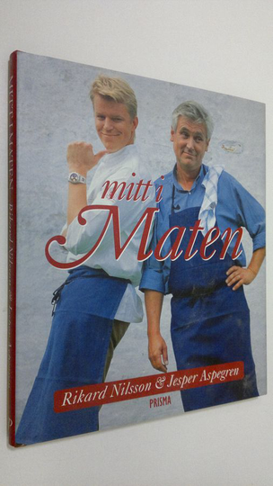 Rikard Nilsson : Mitt i maten